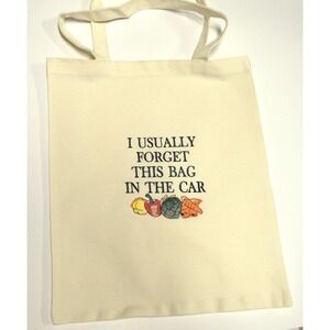 "I usually forget this bag in the car" Tote Hand Made By Jan of Sew Knot Right